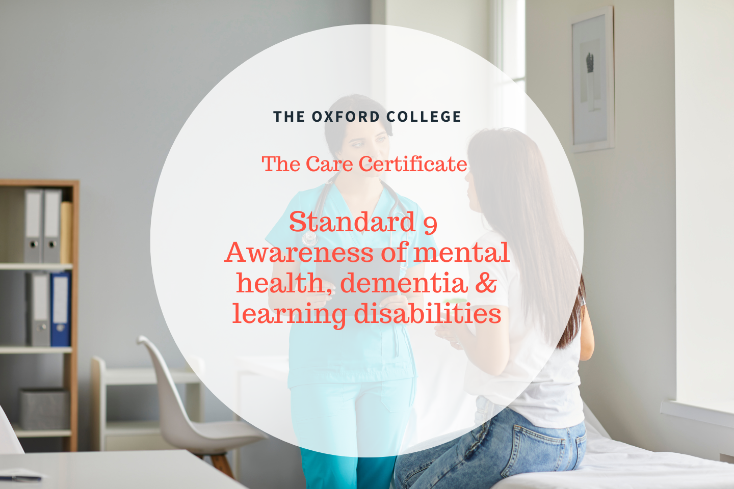 Standard 9 : Awareness of mental health, dementia & learning disabilities